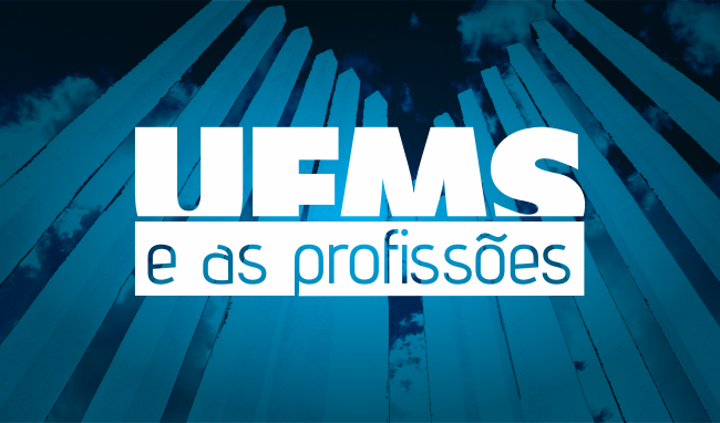UFMS e as profissões