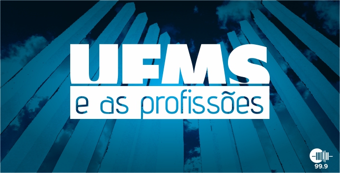 UFMS E AS PROFISSÕES